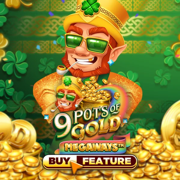Microgaming : 9 Pots of Gold Megaways - BIROPAY28